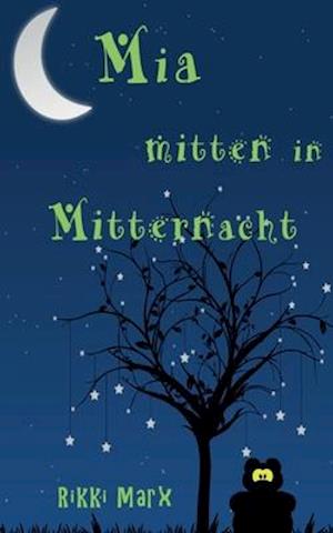 Mia mitten in Mitternacht