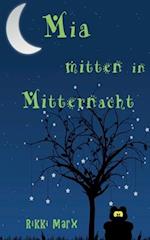 Mia mitten in Mitternacht