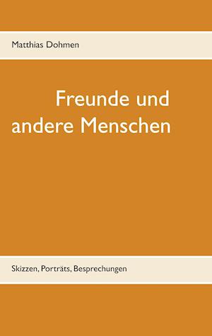 Freunde und andere Menschen