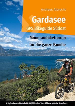 Gardasee GPS Bikeguide Südost