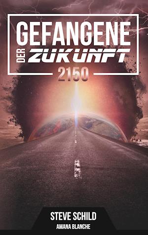 Gefangene der Zukunft 2150