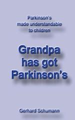 Grandpa has got Parkinson´s