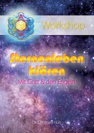 Sternenleben klären mit Gott & den Engeln