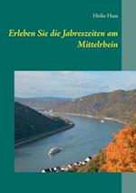 Erleben Sie die Jahreszeiten am Mittelrhein