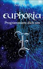 Euphoria - Programmiere dich um