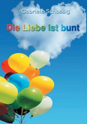 Die Liebe ist bunt