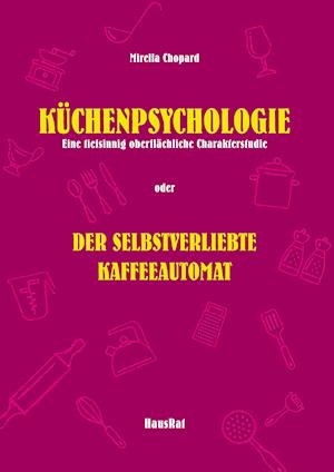 Küchenpsychologie