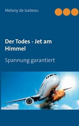 Der Todes - Jet am Himmel