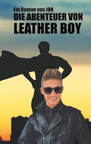 Die Abenteuer von Leather Boy