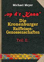op dr Kass - Die Kronenburger Raiffeisen-Genossenschaften von der Weimarer Republik bis zum Jahr 1972