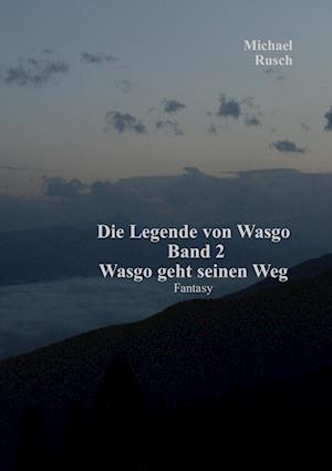 Die Legende von Wasgo Band 2