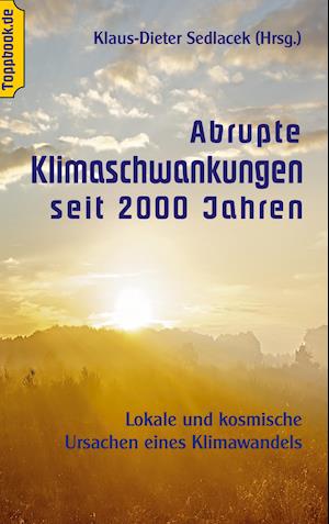 Abrupte Klimaschwankungen seit 2000 Jahren