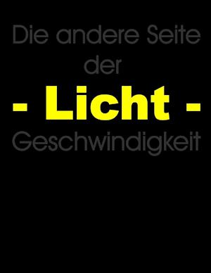 Die andere Seite der Lichtgeschwindigkeit