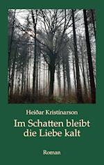 Im Schatten bleibt die Liebe kalt