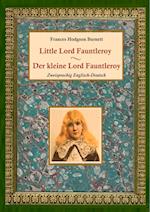 Der kleine Lord Fauntleroy / Little Lord Fauntleroy (Zweisprachig Englisch-Deutsch)