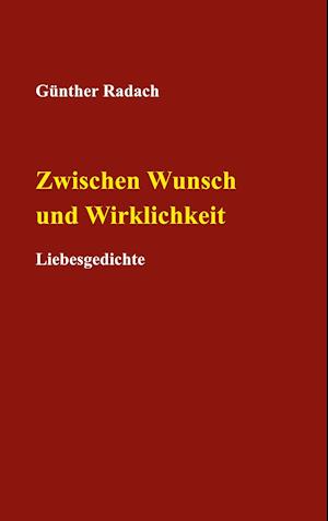 Zwischen Wunsch und Wirklichkeit