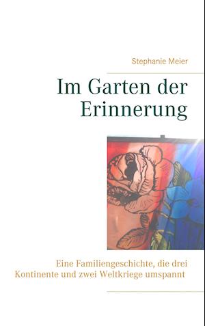 Im Garten der Erinnerung