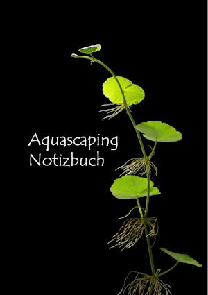 Aquascaping Notizbuch