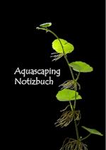 Aquascaping Notizbuch