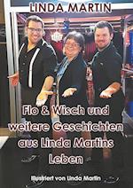 Flo & Wisch und weitere Geschichten aus Linda Martins Leben