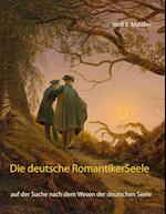 Die deutsche Romantiker-Seele
