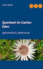 Querbeet im Garten Eden