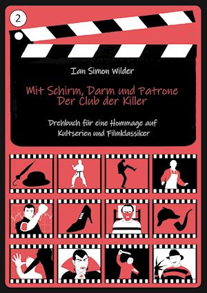 Mit Schirm, Darm und Patrone - Der Club der Killer