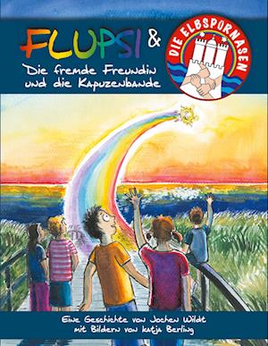 Flupsi und die Elbspürnasen