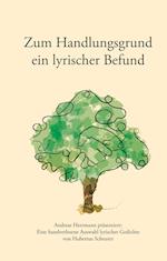 Zum Handlungsgrund ein lyrischer Befund