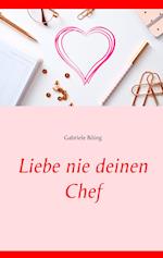 Liebe nie deinen Chef