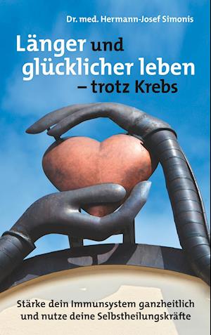 Länger und gesünder leben -  trotz Krebs