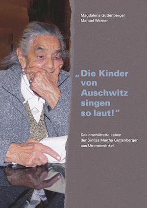 "Die Kinder von Auschwitz singen so laut!"