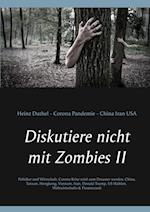 Diskutiere nicht mit Zombies II