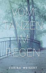 Vom Tanzen im Regen