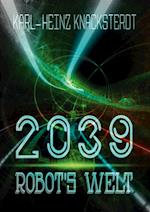 2039 - Robot's Welt