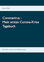 Coronavirus - Mein erstes Corona-Krise Tagebuch