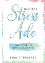 Tagebuch Stress ade
