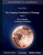 The Forgotten Vocabulary of Strategy Vol.2:The Catalogue of Strategic Principles 