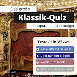 Das große Klassik-Quiz für Einsteiger und Experten