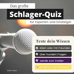 Das große Schlager-Quiz für Experten und Einsteiger