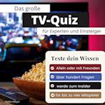Das große TV-Quiz für Experten und Einsteiger