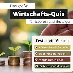 Das große Wirtschafts-Quiz für Experten und Einsteiger