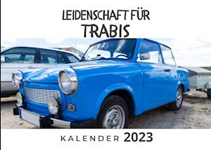 Leidenschaft für Trabis