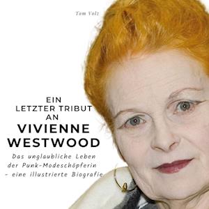 Ein letzter Tribut an  Vivienne Westwood