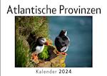 Atlantische Provinzen (Wandkalender 2024, Kalender DIN A4 quer, Monatskalender im Querformat mit Kalendarium, Das perfekte Geschenk)