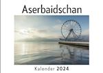 Aserbaidschan (Wandkalender 2024, Kalender DIN A4 quer, Monatskalender im Querformat mit Kalendarium, Das perfekte Geschenk)