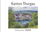 Kanton Thurgau (Wandkalender 2024, Kalender DIN A4 quer, Monatskalender im Querformat mit Kalendarium, Das perfekte Geschenk)