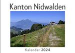 Kanton Nidwalden (Wandkalender 2024, Kalender DIN A4 quer, Monatskalender im Querformat mit Kalendarium, Das perfekte Geschenk)