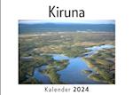 Kiruna (Wandkalender 2024, Kalender DIN A4 quer, Monatskalender im Querformat mit Kalendarium, Das perfekte Geschenk)