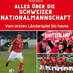 Alles über die  Schweizer Nationalmannschaft